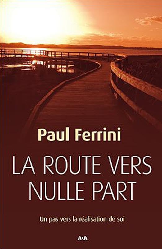 La route vers nulle part: Un pas vers la réalisation de soi Religion & Esotericism
