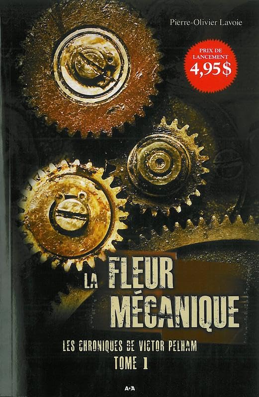 La fleur mécanique - Chroniques de Victor Pelham T1 Fantasy & Sci-Fi