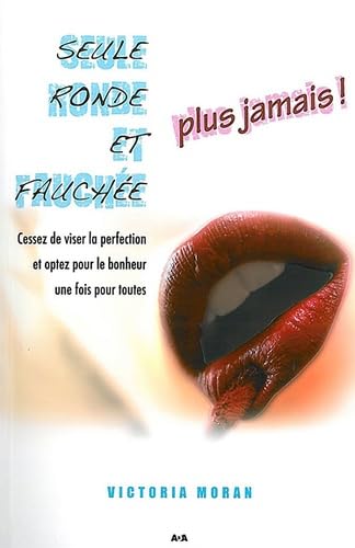 Seule, ronde et fauchée - Plus jamais ! book