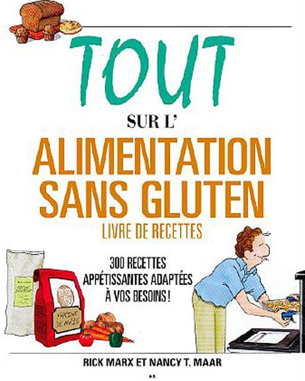 Tout sur l'alimentation sans gluten: Livre de recettes book