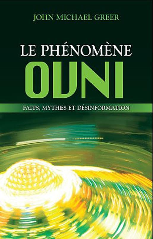 Le phénomène ovni - Faits, mythes et désinformation Religion & Esotericism