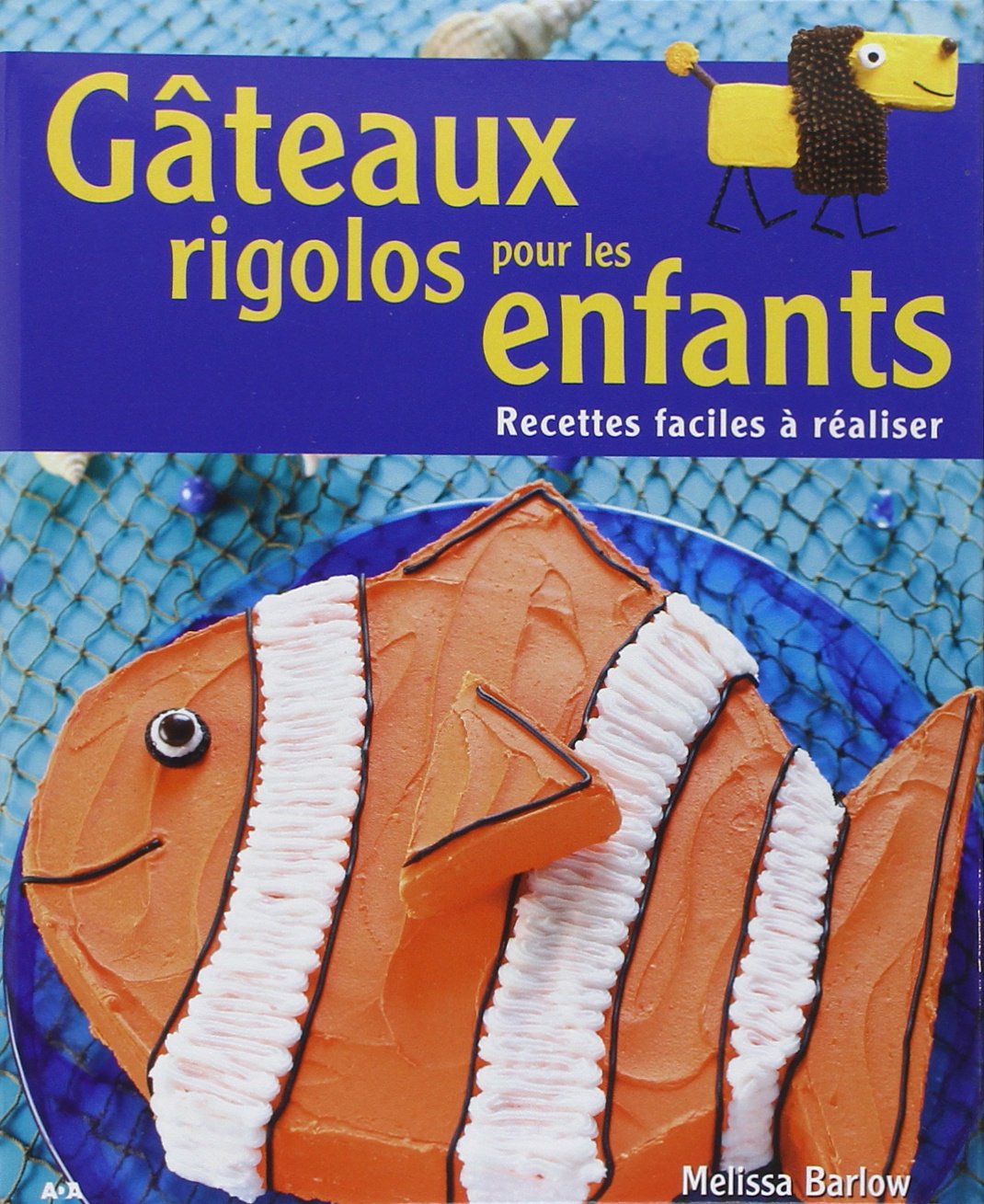 Gâteaux rigolos pour les enfants: Recettes faciles à réaliser Leisure, Home & Garden