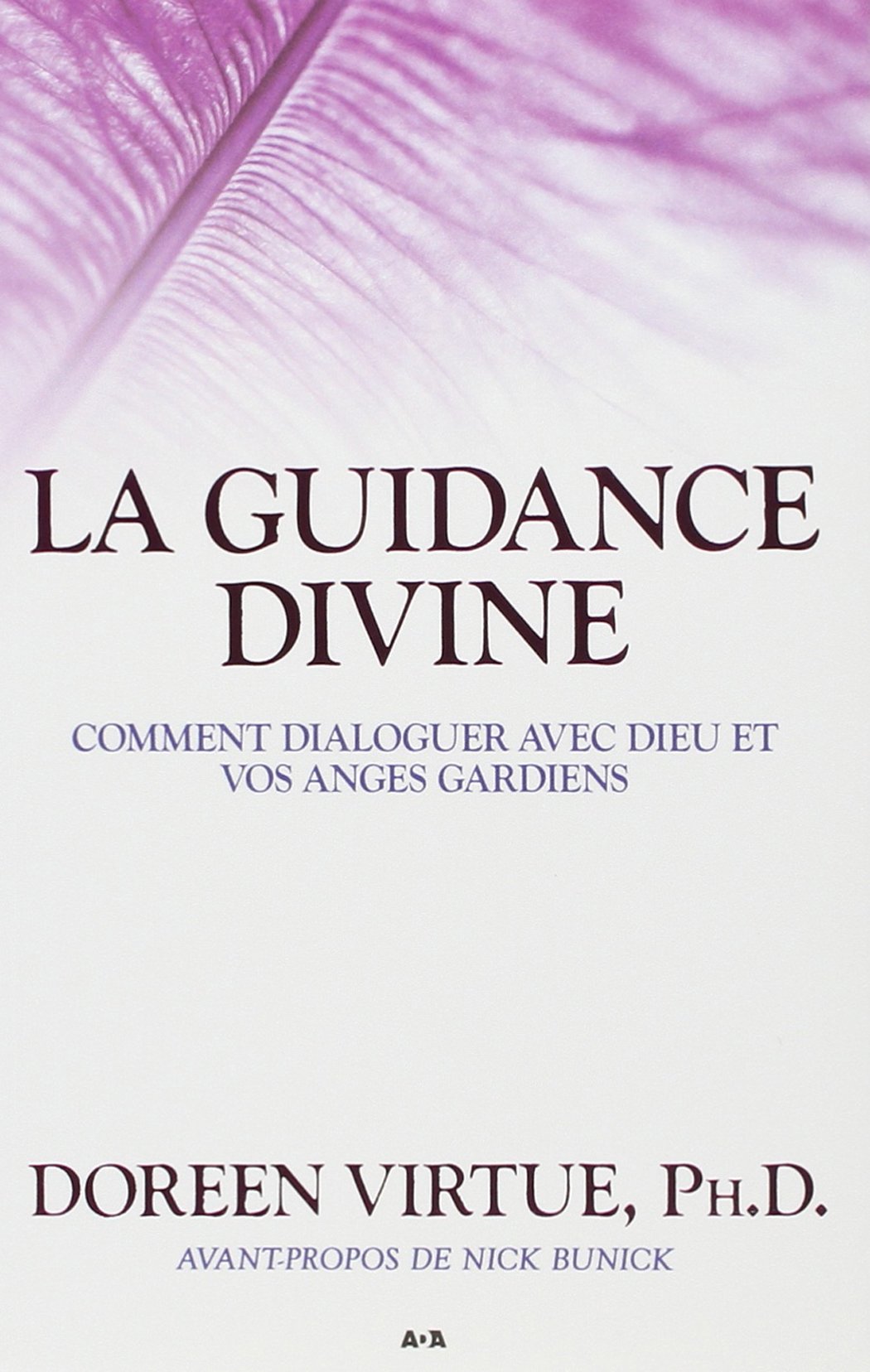 La guidance divine - Comment dialoguer avec Dieu et vos anges gardiens Books