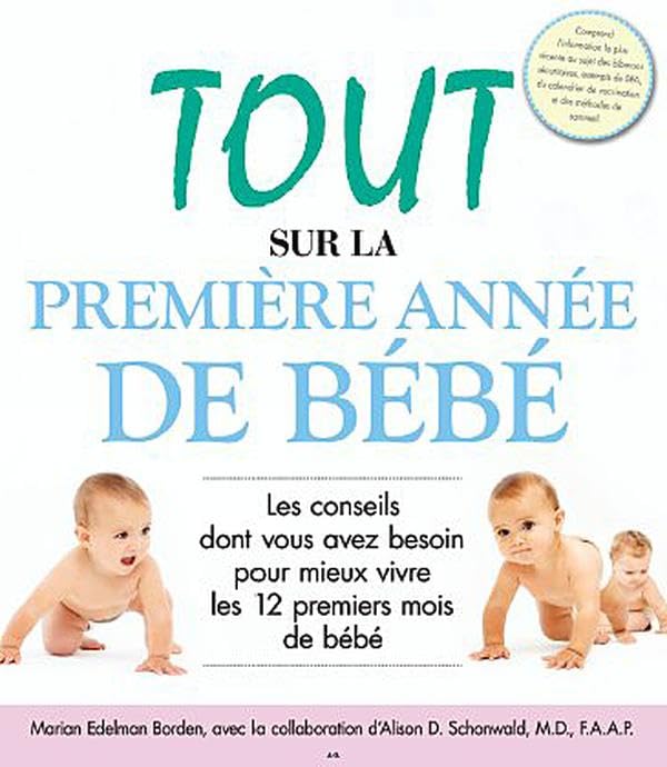 Tout sur la première année de bébé Parents & Children