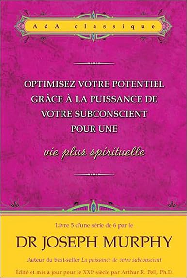 Optimisez votre potentiel grâce à la puissance de votre subconscient pour une vie plus spirituelle: Tome 5 Books