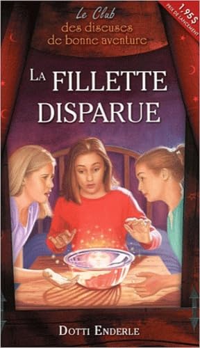 La fillette disparue - Le club des diseuses de Bonne Aventure T1 book