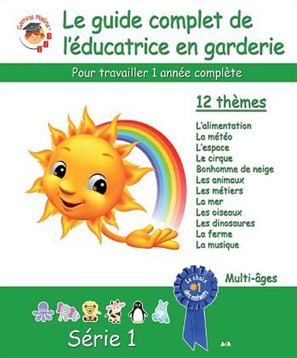 Le guide complet de l'éducatrice en garderie - Série 1 book