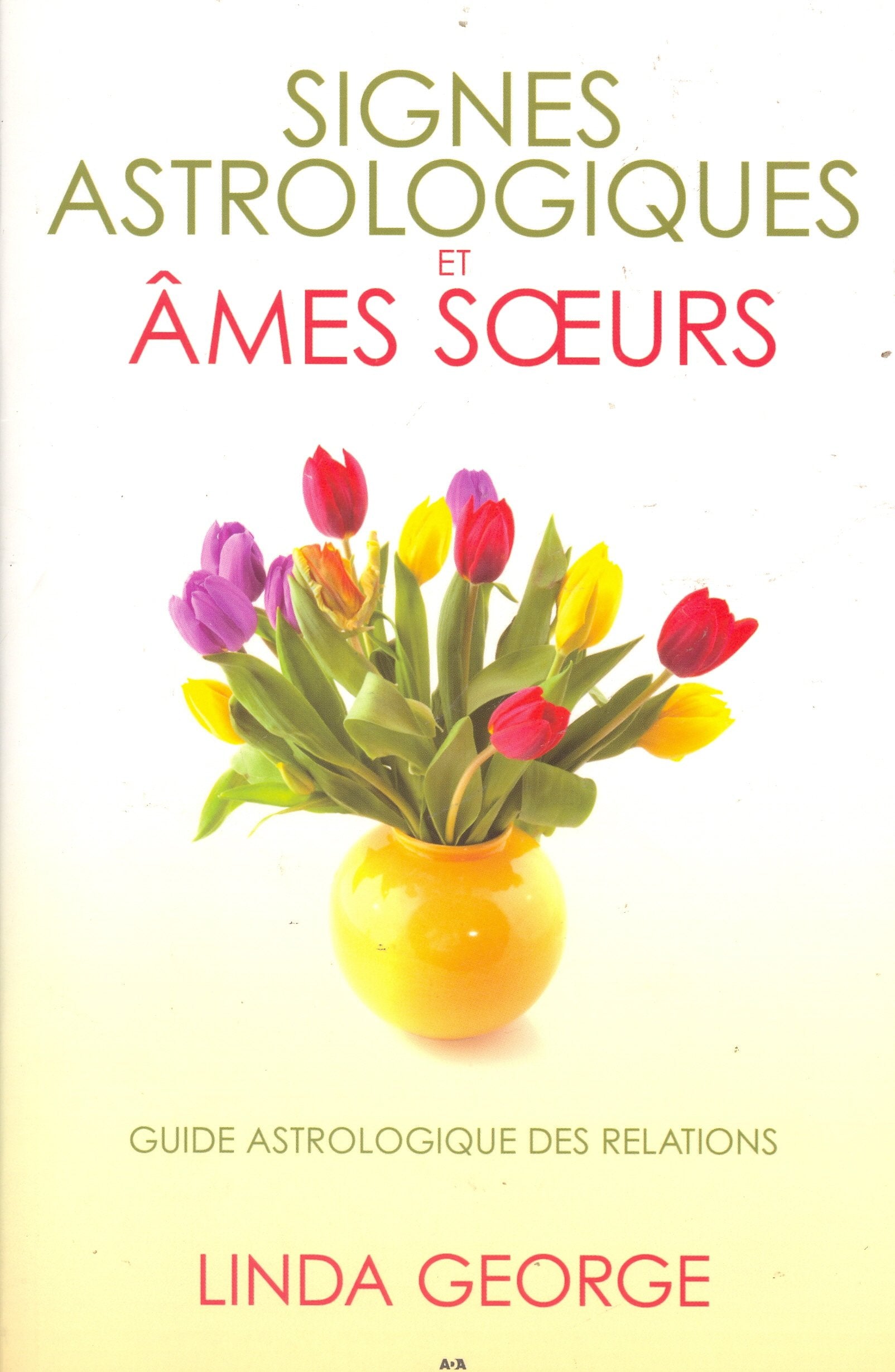 Signes astrologiques et âmes soeurs book