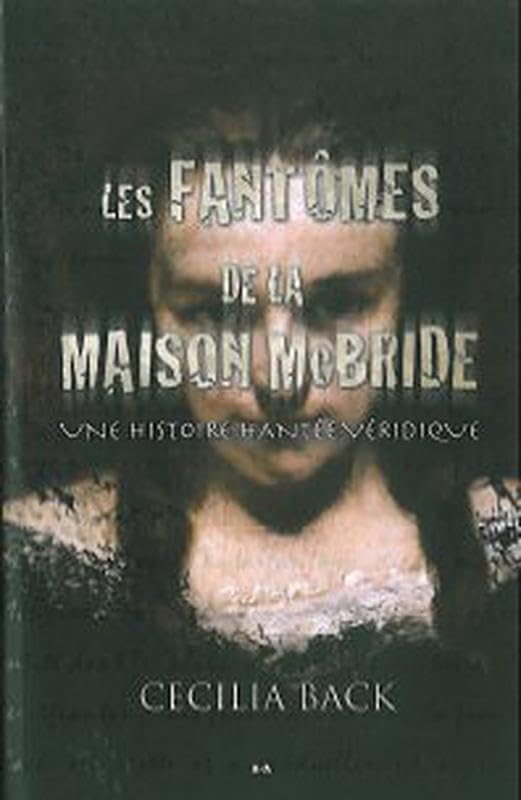 Les fantômes de la maison McBride - une histoire hantée véridique Religion & Esotericism