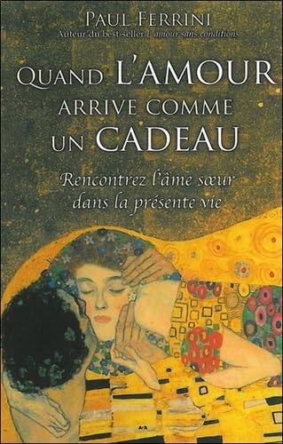Quand l'amour arrive comme un cadeau - Rencontrez l'âme sœur dans la présente vie Lifestyle