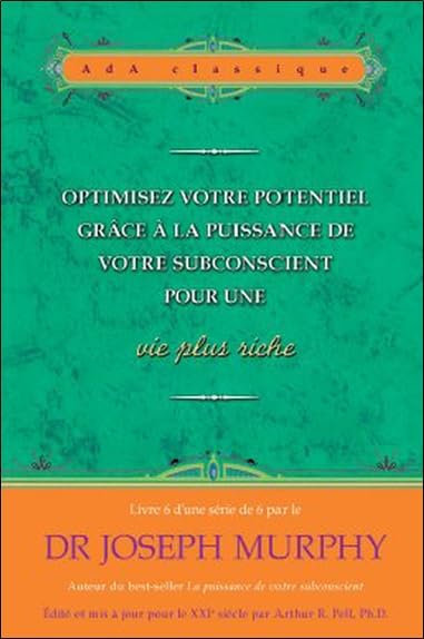 Optimisez votre potentiel ... pour une vie plus riche N°6 Books
