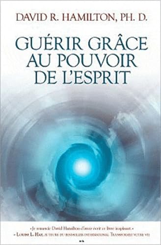 Guérir grâce au pouvoir de l'esprit Books