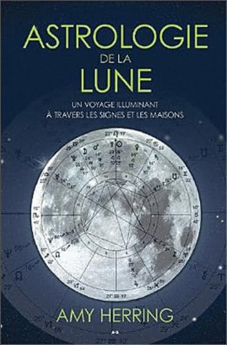 Astrologie de la lune - Un voyage illuminant à travers les signes et les maisons Religion & Esotericism
