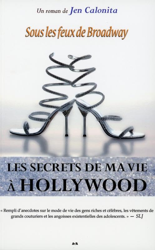 Les secrets de ma vie à Hollywood - Livre 5 - Sous les feux de Broadway Romance