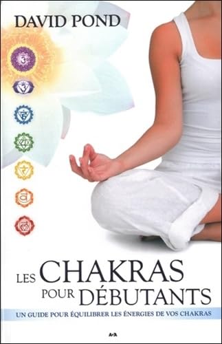 Les chakras pour débutants - Un guide pour équilibrer les énergies book