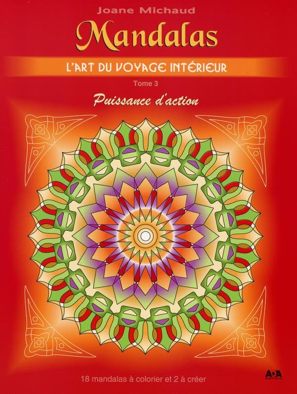 Mandalas - L'art du voyage intérieur - Puissance d'action - Tome 3 book