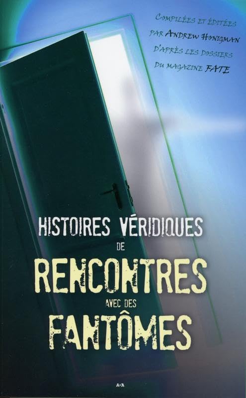Histoires véridiques de rencontres avec des fantômes book