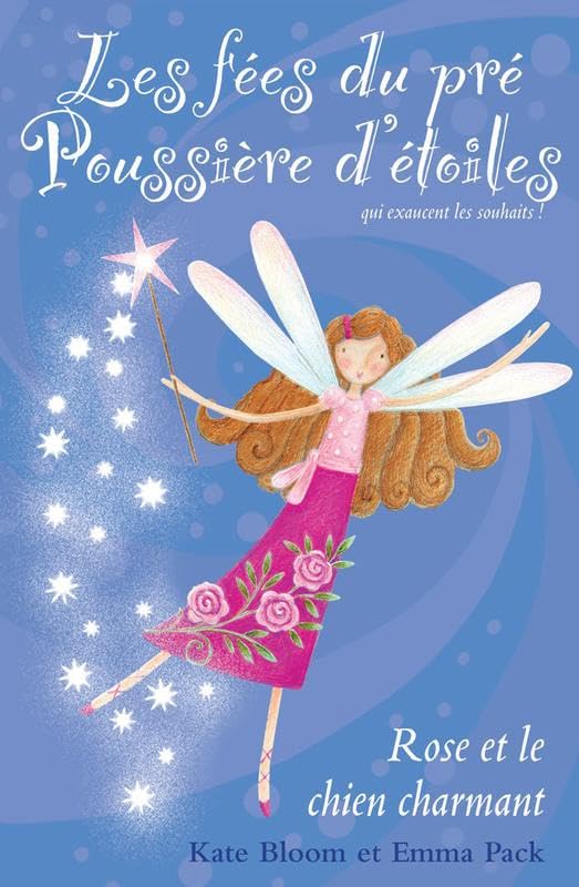 Les fées du pré Poussière d'étoiles - T4 : Rose et le chien charmant book