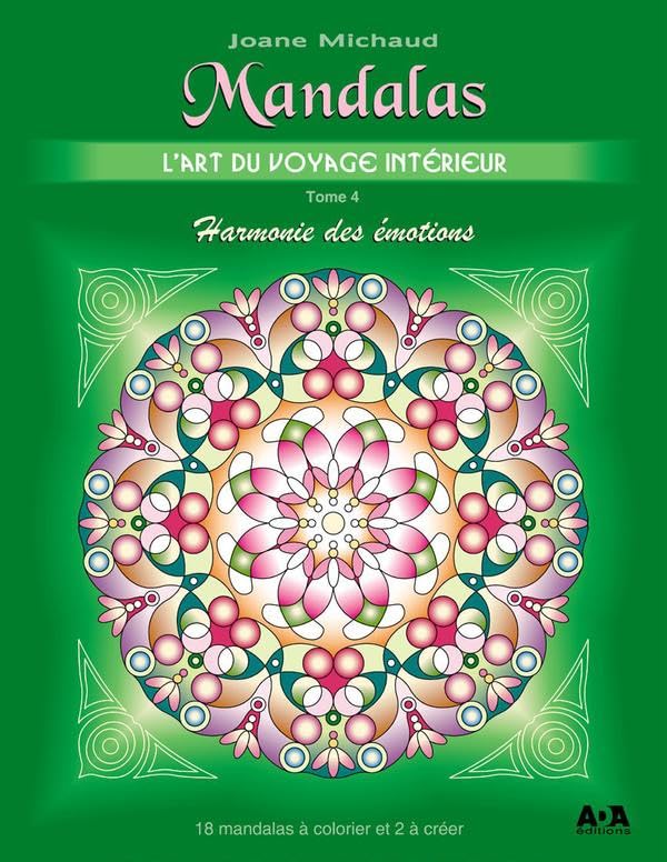 Mandalas - L'art du voyage intérieur T4 : Harmonie des émotions: Tome 4 : Harmonie des émotions Books