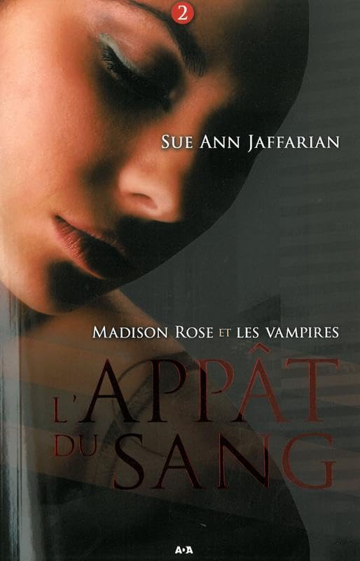 Madison Rose et les vampires - T2 : L'appât du sang book