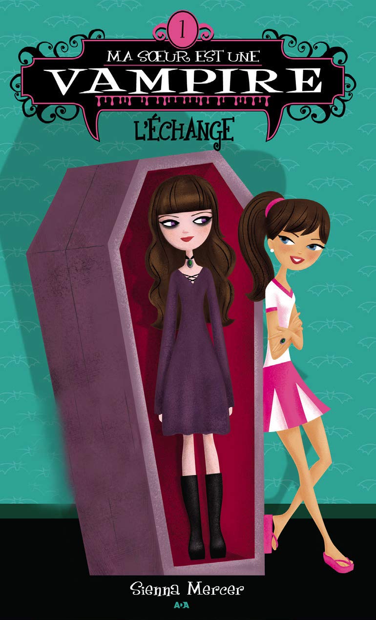 Ma soeur est une vampire - 1: L'échange (French Edition) book