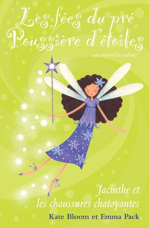 Les fées du pré Poussière d'étoiles - T6 : Jacinthe et les chaussures chatoyantes Novels & Short Stories