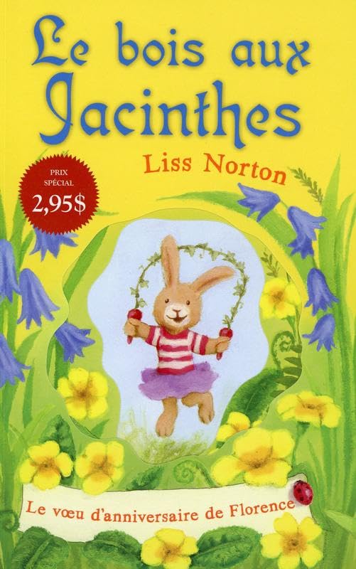 Le bois aux Jacinthes - T1 : Le voeu d'anniversaire de Florence book