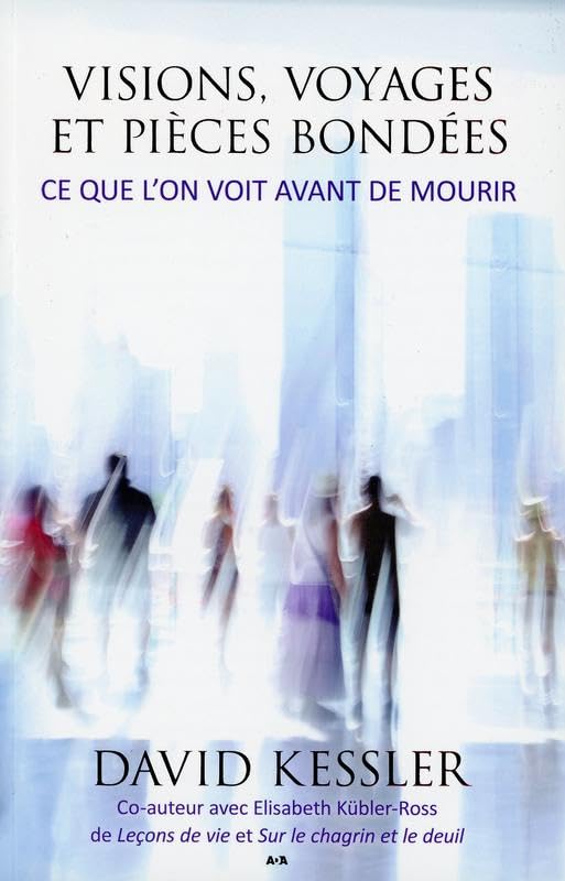 Visions, voyages et pièces bondées - Ce que l'on voit avant de mourir Books