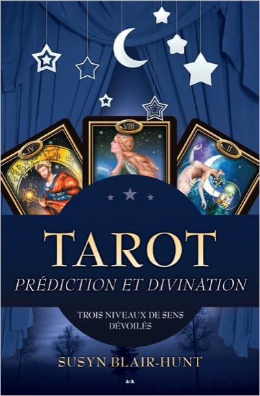 Tarot - Prédiction et Divination - Trois niveaux de sens dévoilés Religion & Esotericism