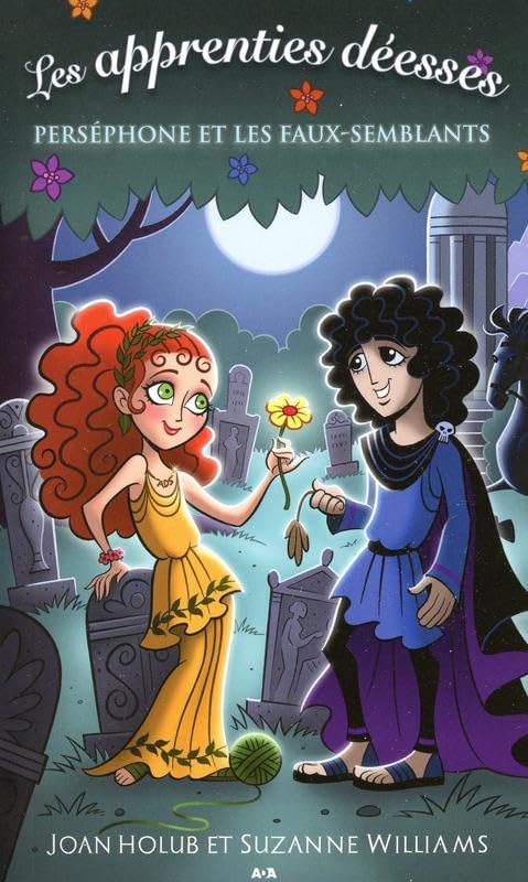 Les apprenties déesses - T2 : Perséphone et les faux-semblants Fairy Tales & Legends