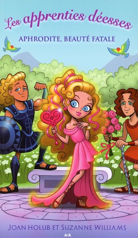 Les apprenties déesses - T3 : Aphrodite, beauté fatale Fairy Tales & Legends