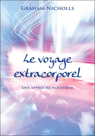 Le voyage extracorporel - Une approche novatrice book