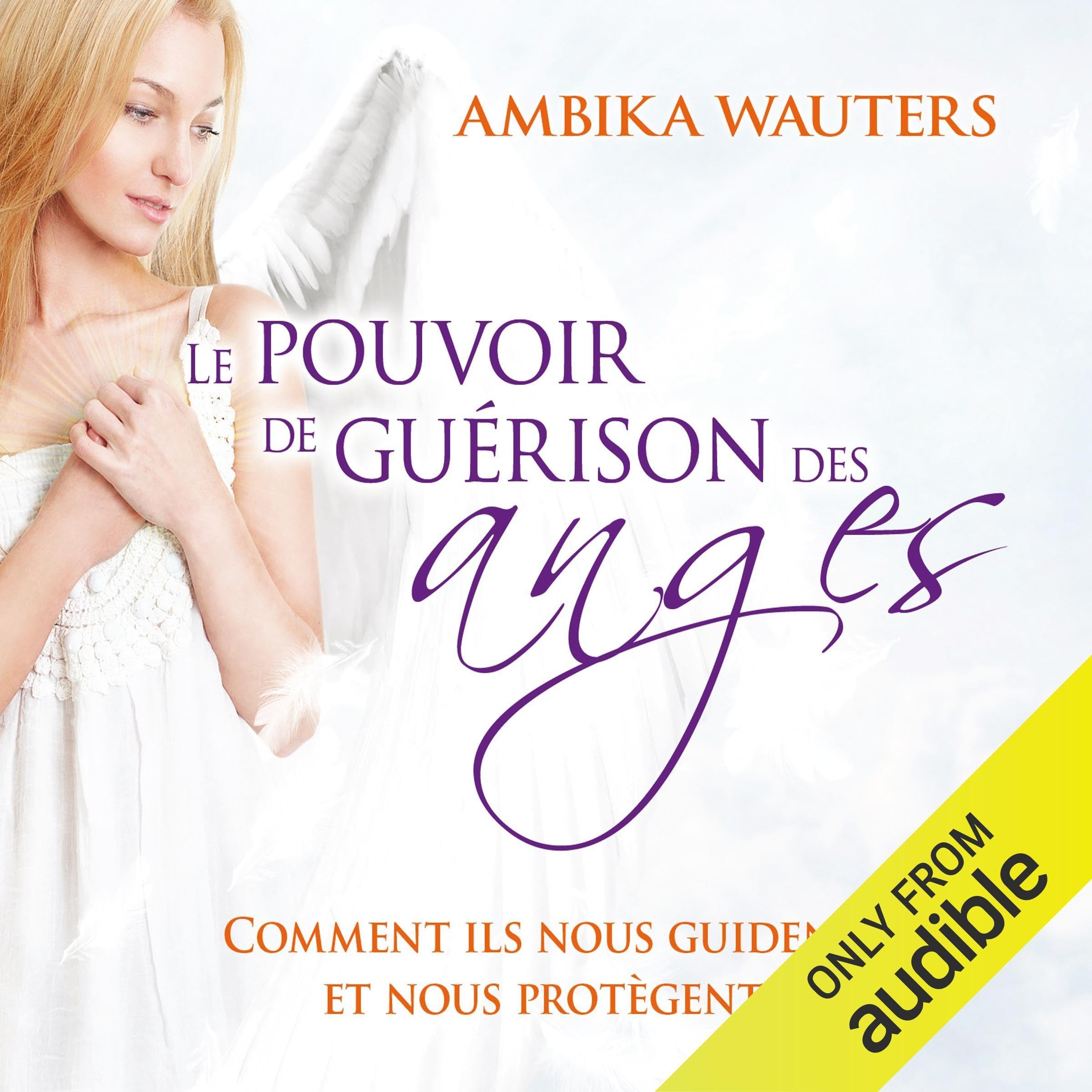 Le pouvoir de guérison des anges - Livre audio 2 CD Religion & Esotericism