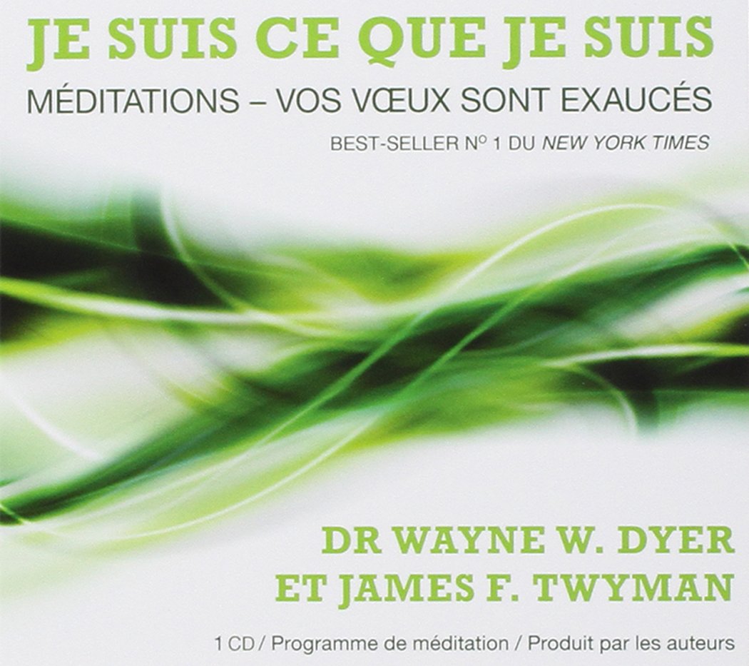 Je suis ce que je suis - Méditations - Vos voeux sont exaucés - Livre audio: Méditation - Vos voeux sont exaucés Books
