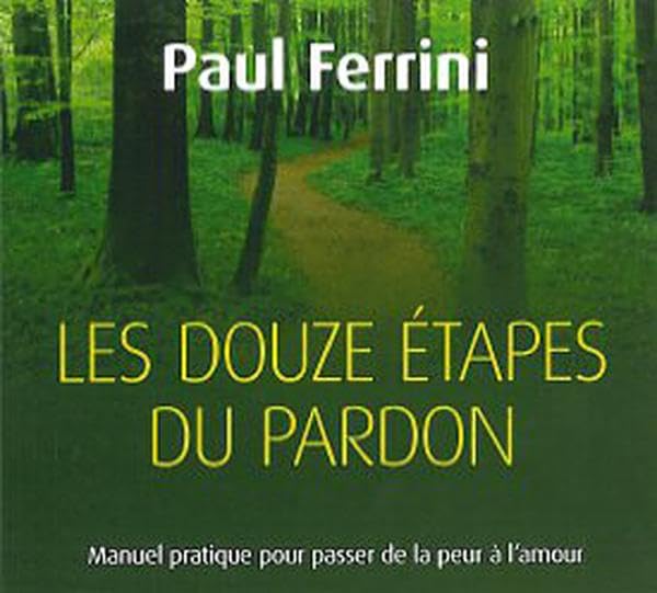 Les douze étapes du pardon - Livre audio 2CD cd