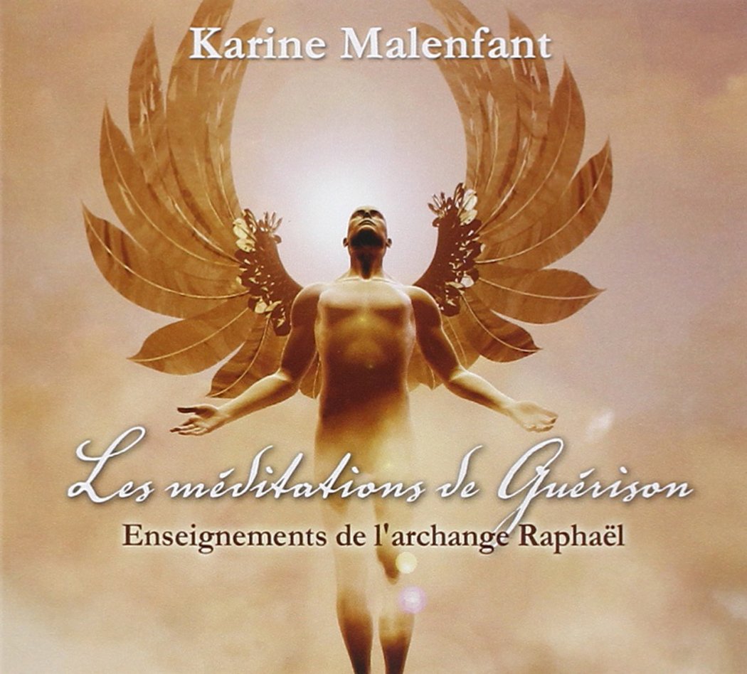 Les méditations de Guérison - Enseignements de l'archange Raphaël - Livre audio Books