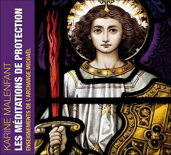 Les méditations de Protection - Enseignements de l'archange Michaël - Livre audio Religion & Esotericism