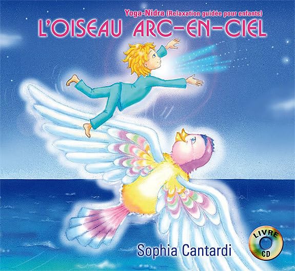 L'oiseau arc-en-ciel - Livre + CD: Yoga-Nidra (relaxation guidée pour enfants) Lifestyle