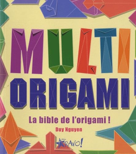 Multi origami: La bible de l'origami ! book