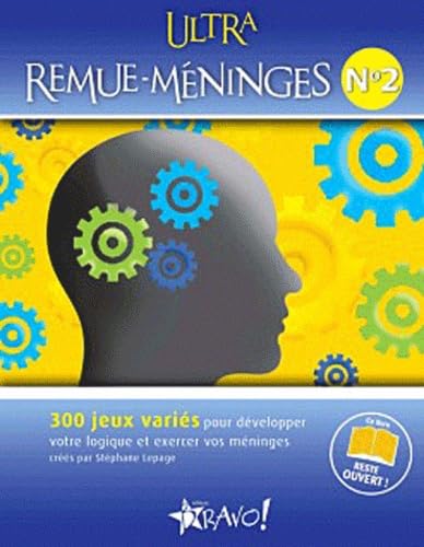 Ultra remue-méninges 2: 300 jeux variés pour développer votre logique et exercer vos méninges Leisure, Home & Garden