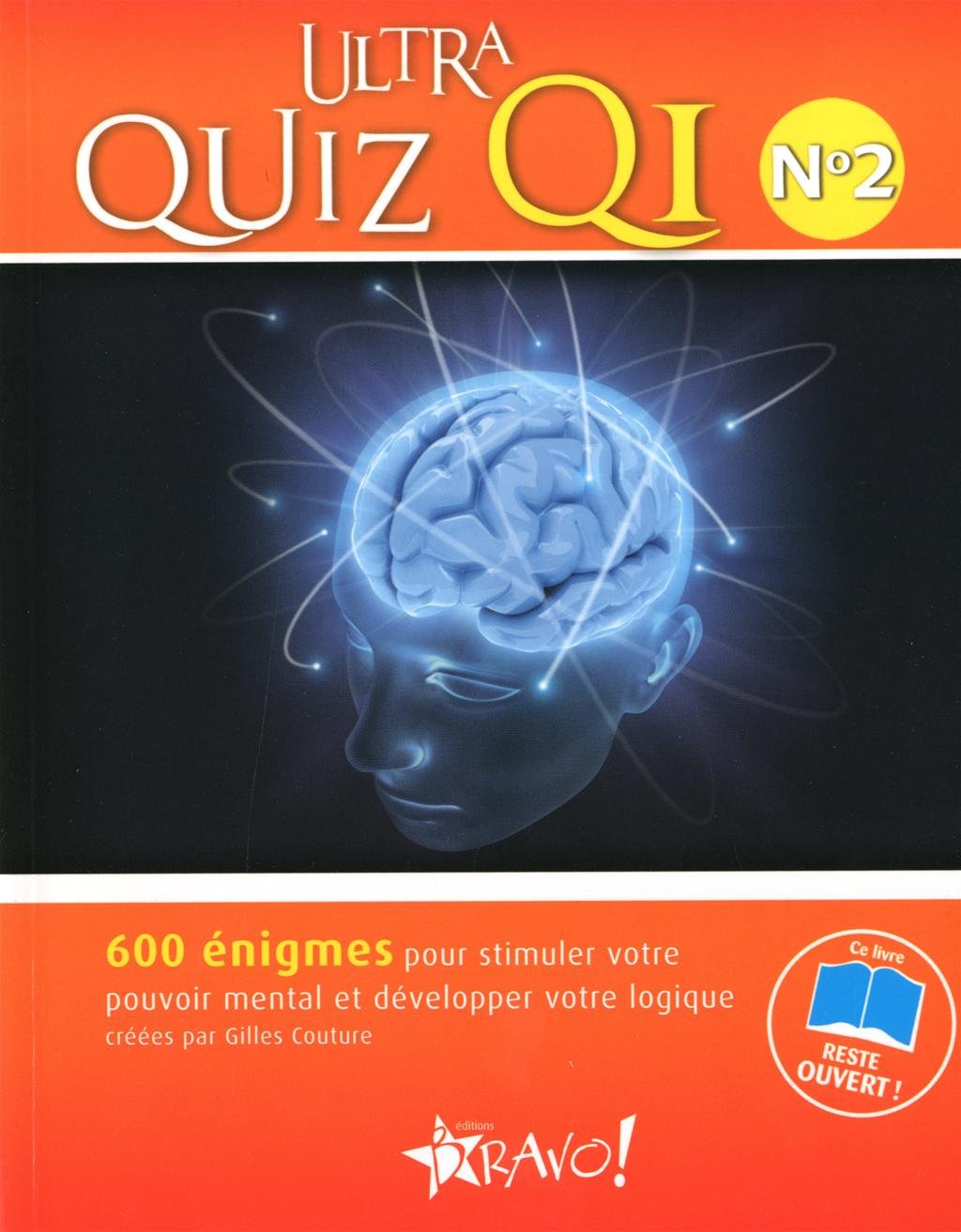 Ultra quiz QI n°2: 600 énigmes pour stimuler votre pouvoir mental et développer votre logique Leisure, Home & Garden