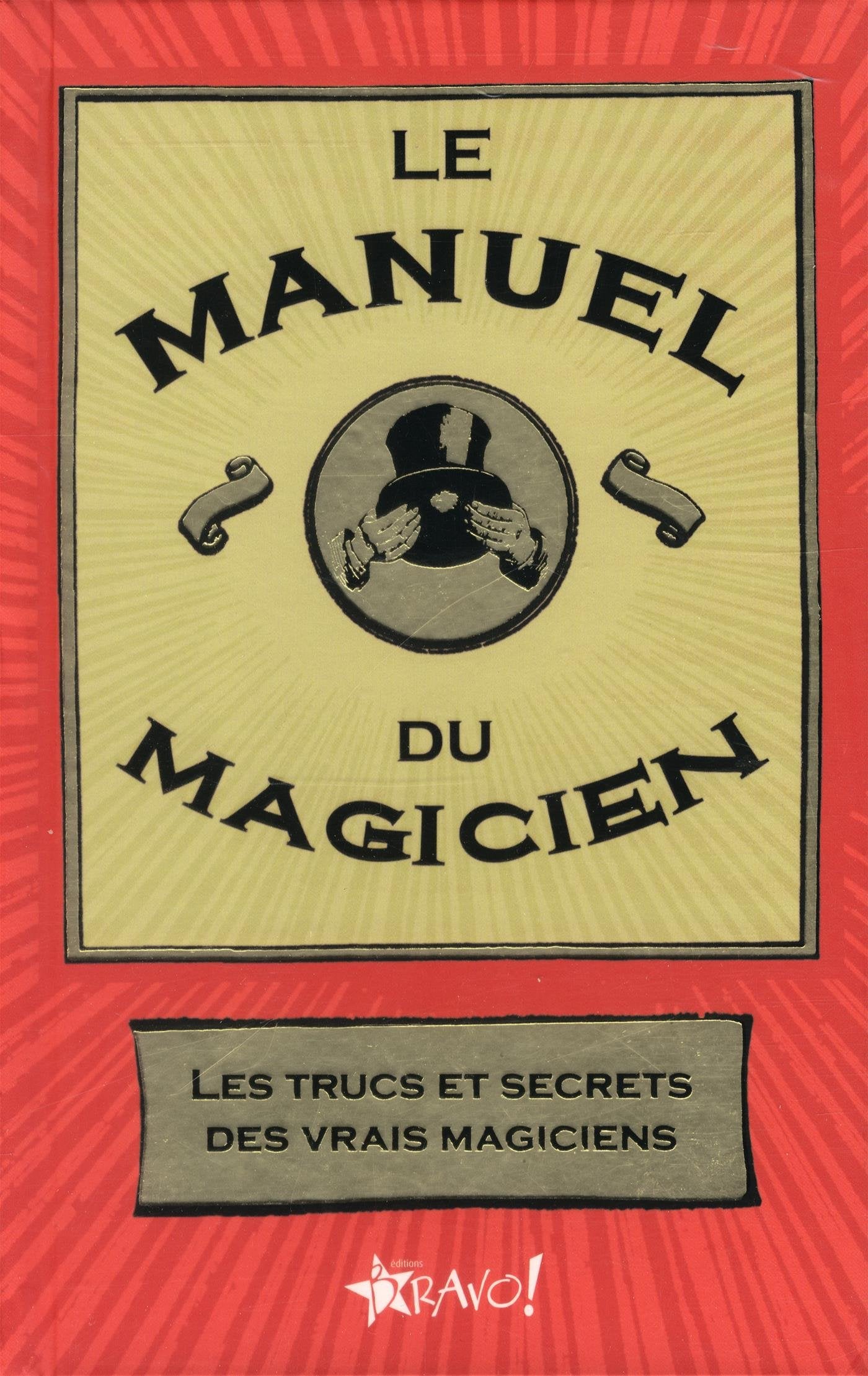 Le manuel du magicien: Les tours de cartes et de magie que vous devez connaître Film, Art & Culture