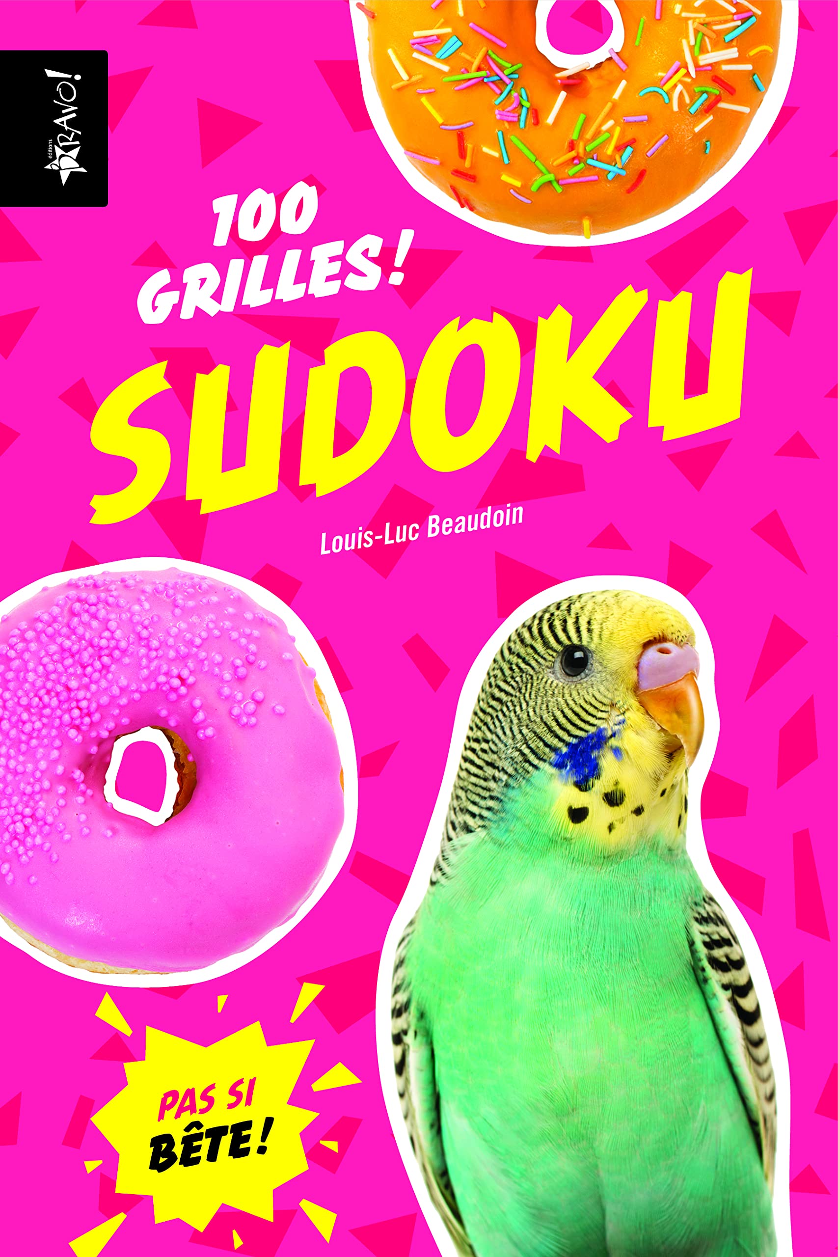 Sudoku pas si bête: 100 grilles ! book