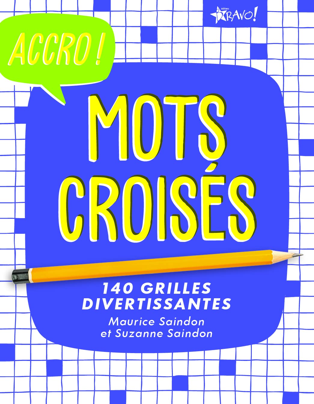 Accro ! mots croisés: 140 grilles divertissantes Leisure & Fun