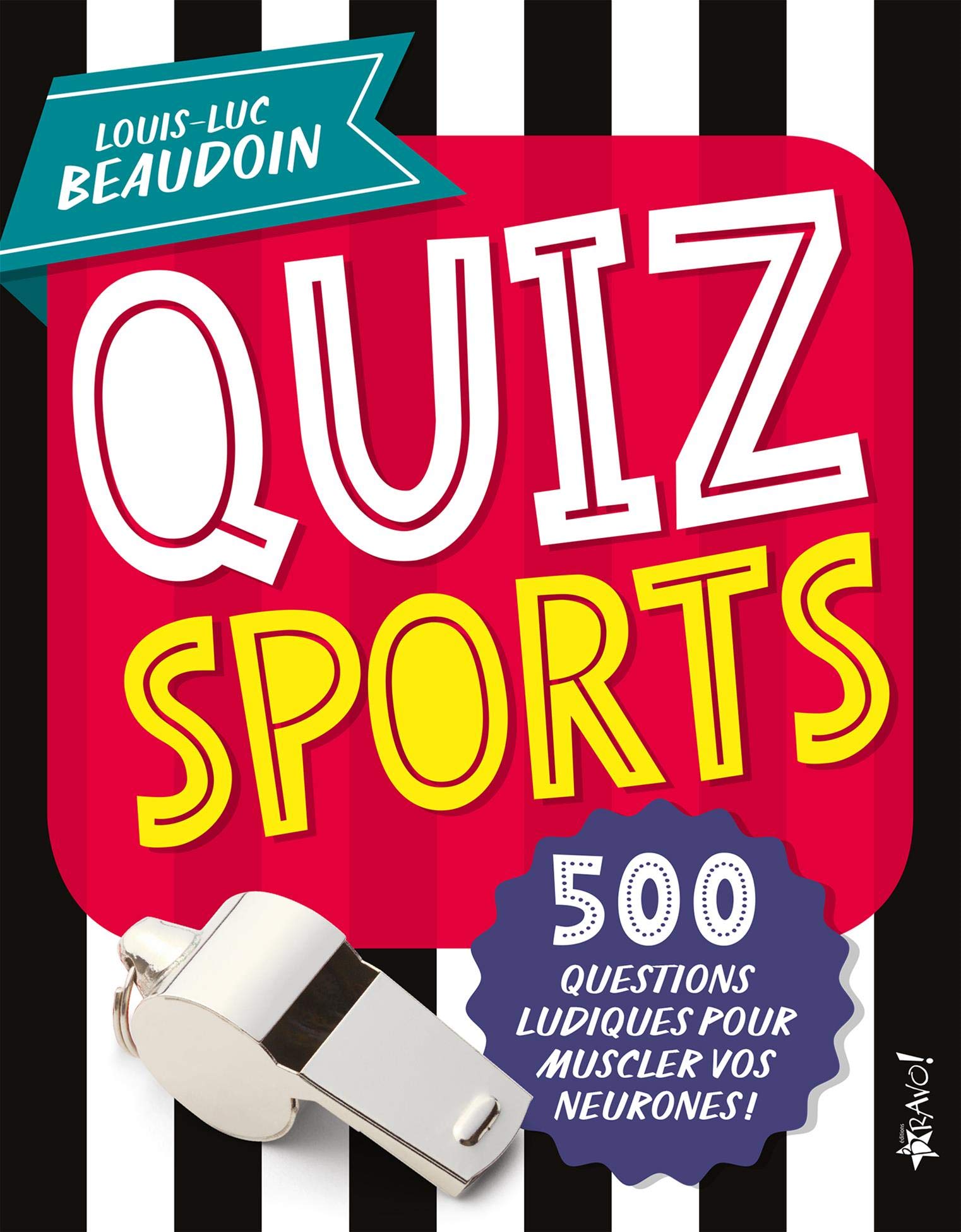 Quiz sports: 500 questions ludiques pour muscler vos neurones ! Leisure & Fun