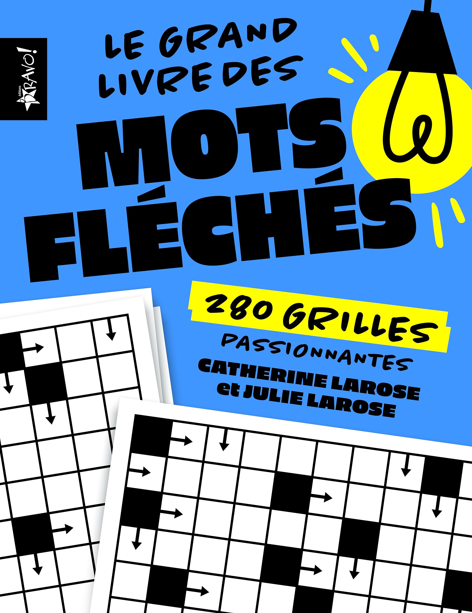 Le grand livre des Mots fléchés 280 grilles passionnantes: 280 grilles irrésistibles et passionnantes Leisure & Fun