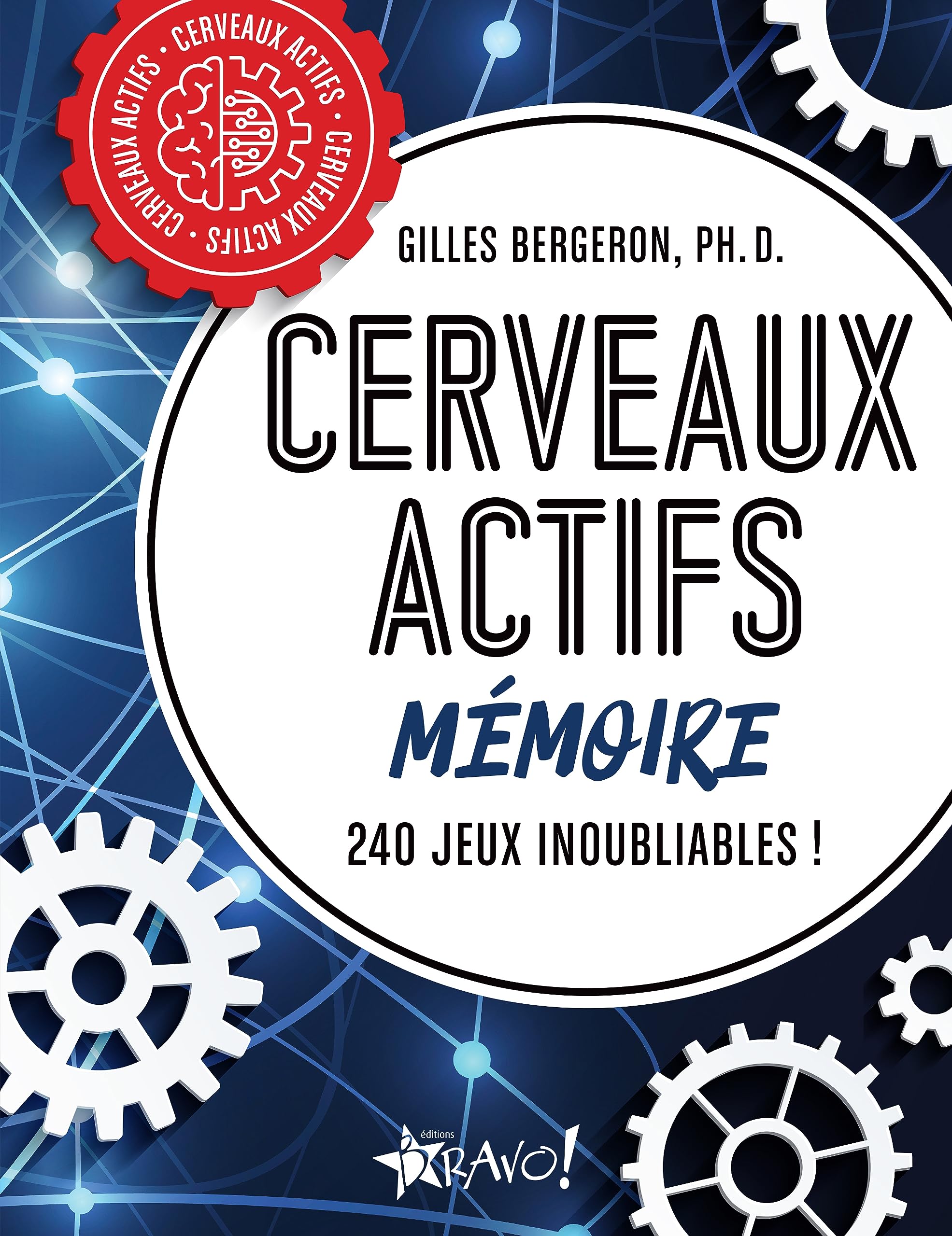 Cerveaux actifs - Mémoire: 210 jeux inoubliables book
