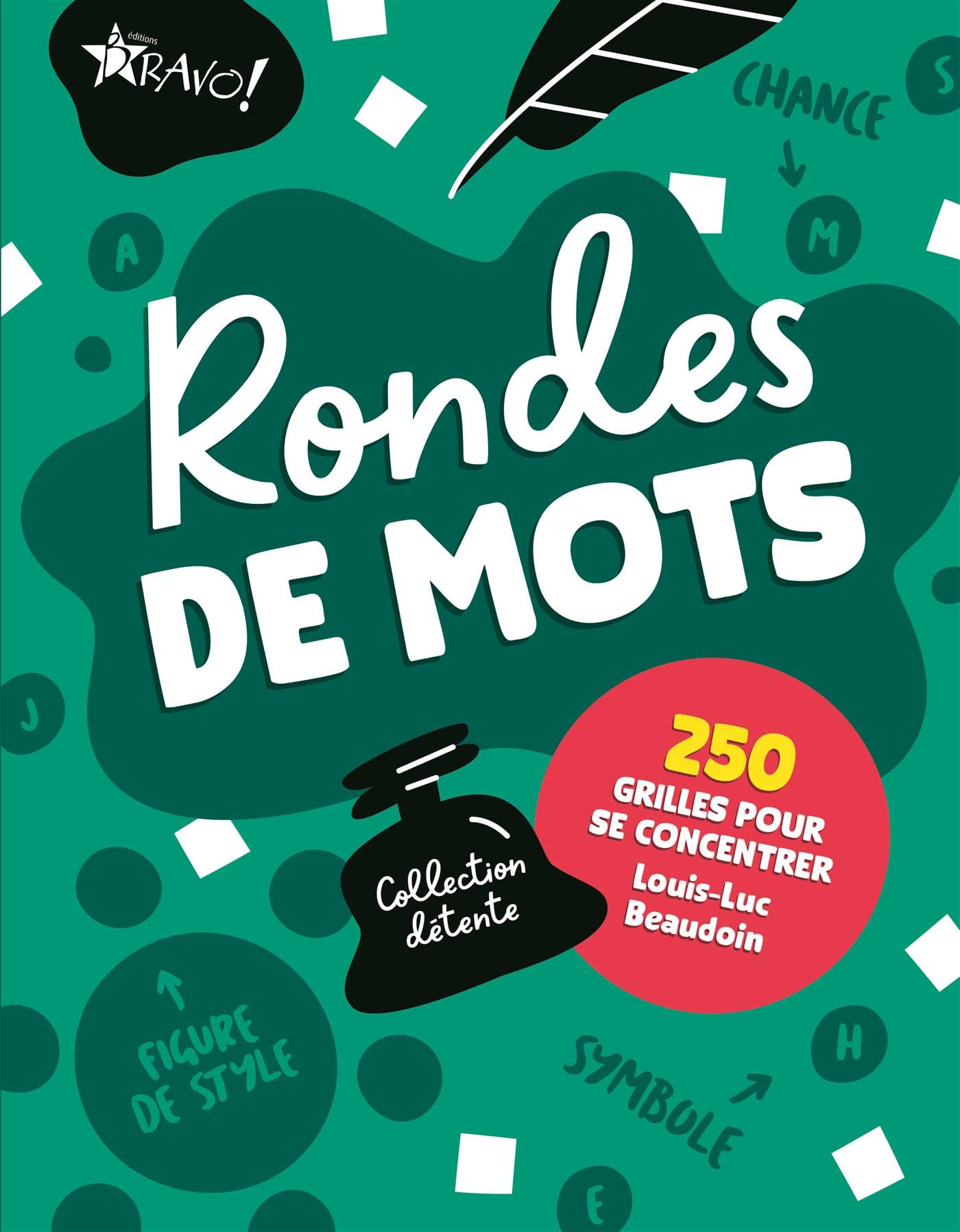 Collection détente - Rondes de mots: 250 grilles pour se concentrer book