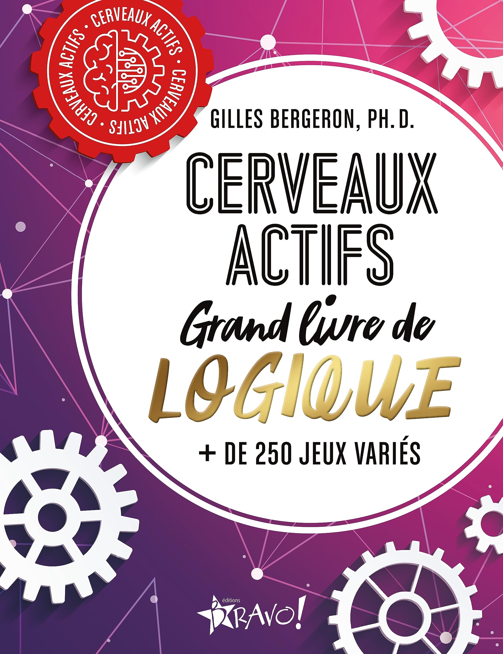 Cerveaux actifs - Grand livre de logique: + de 250 jeux variés Leisure & Fun