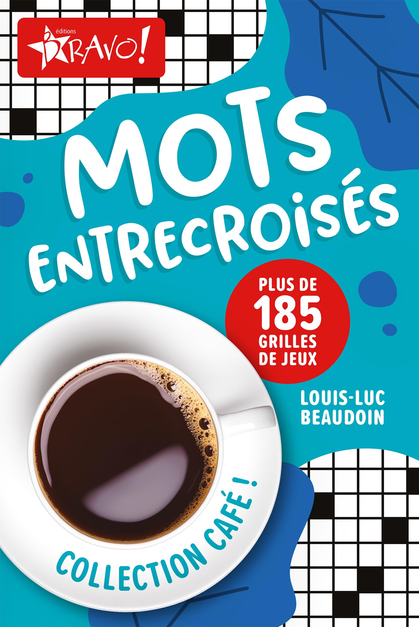 Café - Mots entrecroisés: Plus de 185 grilles de jeux book